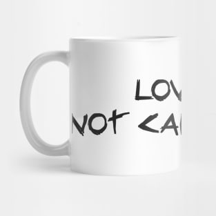 love is not cancelled Mug